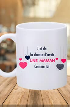 Tasse maman - j’ai de la chance