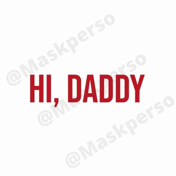 Tasse Hi, Daddy