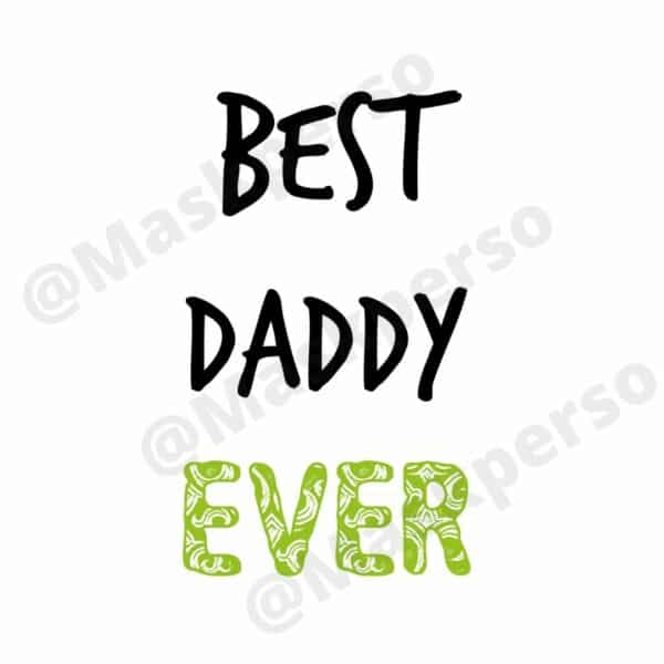 Tasse Best Daddy Ever