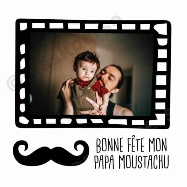 cadre bonne fête mon papa moustachu