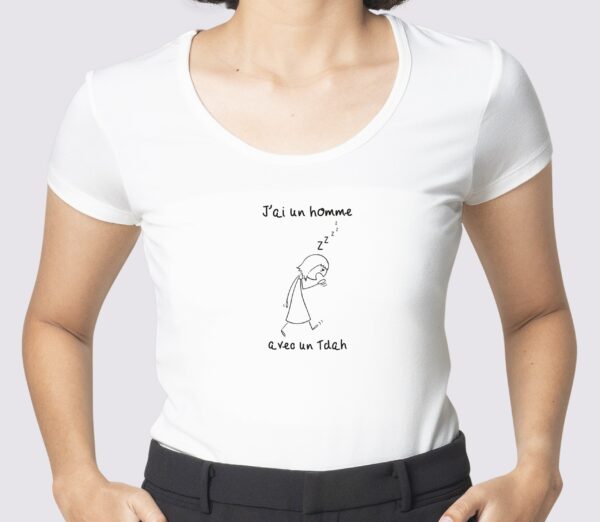 T-Shirt Blanc j' ai un homme TDAH