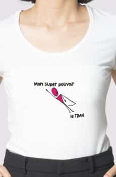 T-Shirt Blanc mon super pouvoir le  TDAH