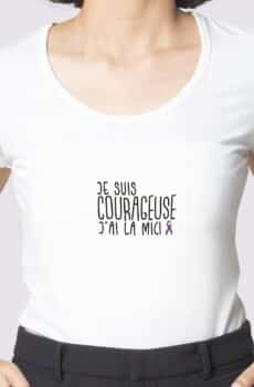 T-Shirt MICI Je suis courageuse