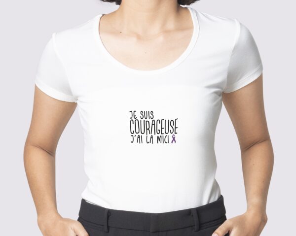 T-Shirt MICI Je suis courageuse