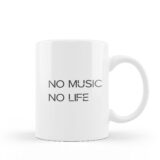 Tasse no music no life