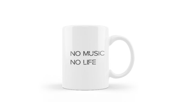 Tasse no music no life